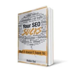 Your SEO Sucks! book by Robin Ooi